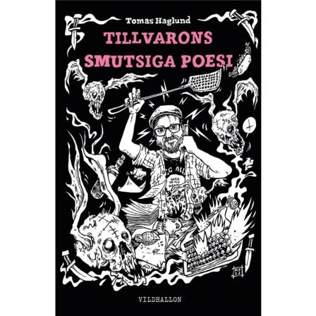 Tillvarons Smutsiga Poesi 9789198639438