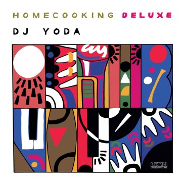 Home cooking (deluxe) DJ Yoda