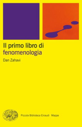 Il primo libro di fenomenologia Dan Zahavi