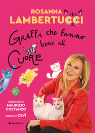 Graffi che fanno bene al cuore Rosanna Lambertucci
