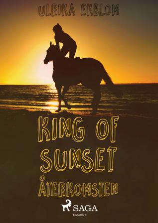 King of Sunset : återkomsten - Bok av Ulrika Ekblom - CD-Audio