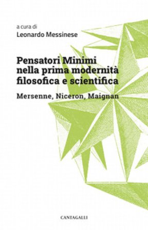 Pensatori minimi nella prima modernità filosofica e scientifica. Mersenne, Niceron, Maignan