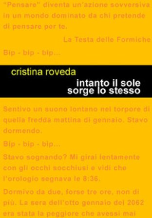 Intanto il sole sorge lo stesso Cristina Roveda
