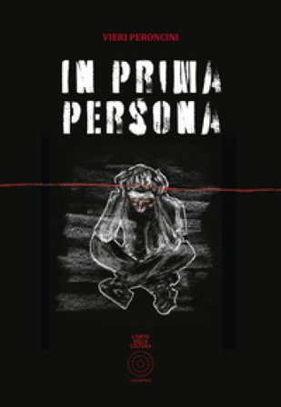 In prima persona. Nuova ediz. Vieri Peroncini