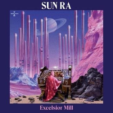 Excelsior mill Sun Ra