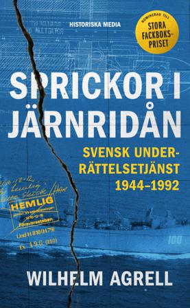 Sprickor i järnridån : svensk underrättelsetjänst 1944-1992 - Bok av Wilhelm Agrell - Pocket