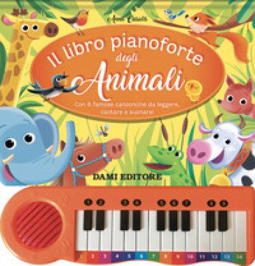 Il libro pianoforte degli animali. Ediz. a colori. Con QR-Code Anna Casalis