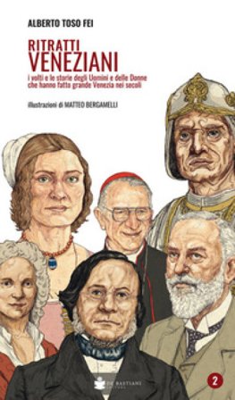 Ritratti veneziani. Vol. 2 Alberto Toso Fei