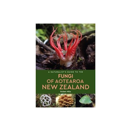 A Naturalist's Guide to the Fungi of Aotearoa New Zealand (häftad, eng)
