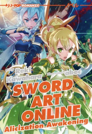 Alicization awakening. Sword art online novel. Vol. 17 Reki Kawahara