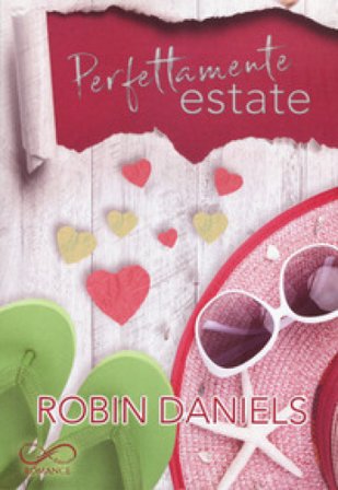 Perfettamente estate. The perfect series. Vol. 3 Robin Daniels
