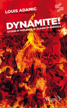 Dynamite! Storie di violenza di classe in America Louis Adamic