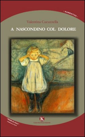 A nascondino col dolore Valentina Cucuzzella