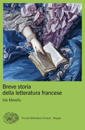 Breve storia della letteratura francese Ida Merello