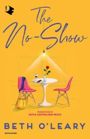The no-show. Ediz. italiana Beth O'Leary