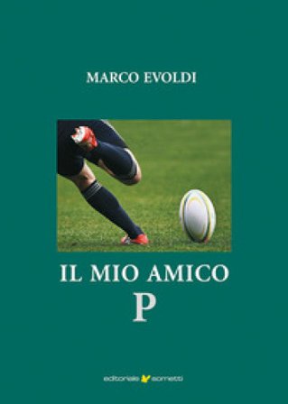 Il mio amico P Marco Evoldi