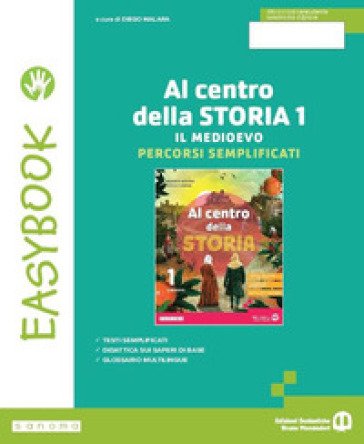 Al centro della storia. Easy. Per la Scuola media. Con e-book. Con espansione online. Vol. 1