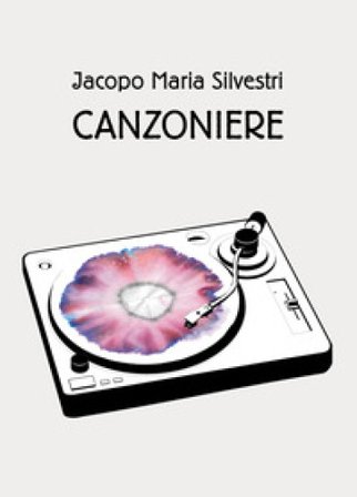 Canzoniere Jacopo Maria Silvestri