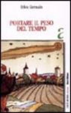 Portare il peso del tempo Sylvie Germain