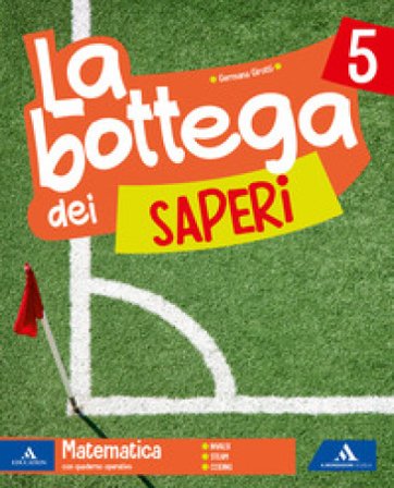 La bottega dei saperi. Vol. scientifico. Per la 5a classe elementare. Con e-book. Con espansione online. Vol. 2 Emanuela Bramati