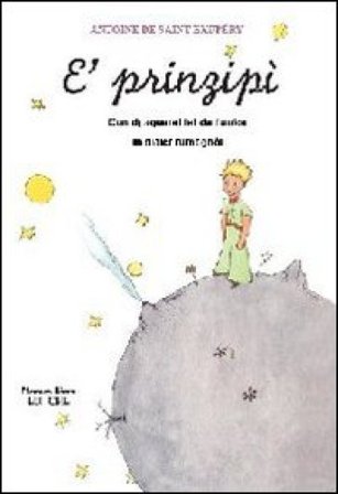 Prinzipì (Il piccolo principe in romagnolo) (E') Antoine de Saint-Exupéry