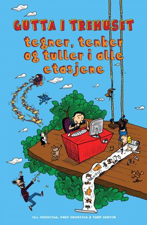 Gutta i trehuset tegner, tenker og tuller i alle etasjene - Bok av Andy Griffiths & Jill Griffiths - Other printed item