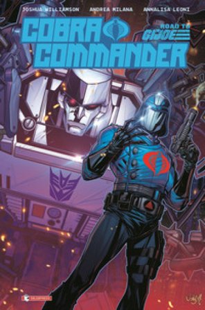 Cobra commander. Road to G.I. Joe Joshua Williamson