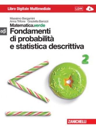 Matematica.verde. Con Maths in english. Modulo alfa-beta verde: Fondamenti probabilità e statistica descrittiva. Per le Scuole superiori. Con e-book. 