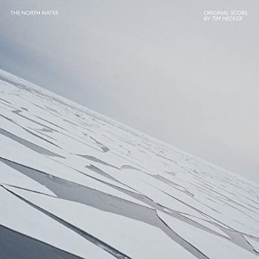The north water (original score) Tim Hecker