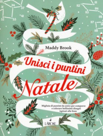 Unisci di puntini. Natale. Art therapy Maddy Brook