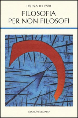 Filosofia per non filosofi Louis Althusser