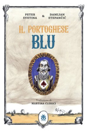 Il portoghese blu Peter Svetina