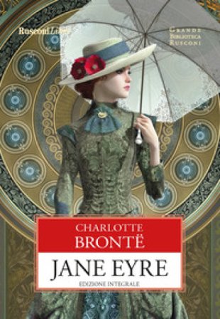 Jane Eyre. Ediz. integrale Charlotte Bronte