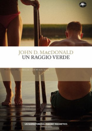 Un raggio verde John D. MacDonald