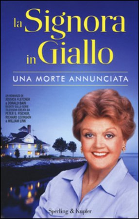 Una morte annunciata. La signora in giallo Jessica Fletcher