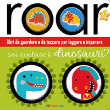 Sai contare i dinosauri? Ediz. a colori Stuart Lynch
