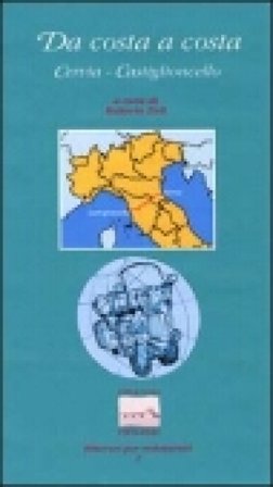 Da costa a costa. Cervia-Castiglioncello Roberta Zoli