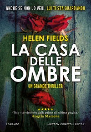 La casa delle ombre Helen Fields
