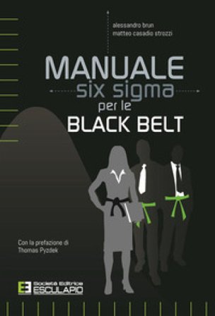 Manuale Six Sigma per le Black Belt Alessandro Brun