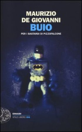Buio per i Bastardi di Pizzofalcone Maurizio de Giovanni