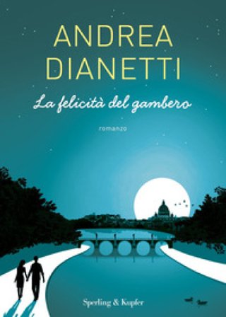 La felicità del gambero Andrea Dianetti