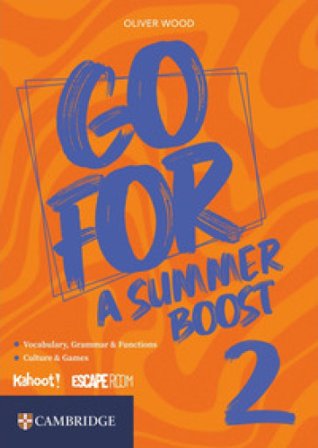 Go for a Summer Boost. Per la Scuola media. Con e-book. Vol. 2 Oliver Wood