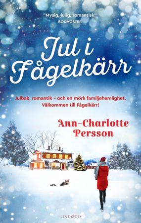 Jul i Fågelkärr - Bok av Ann-Charlotte Persson - Inbunden