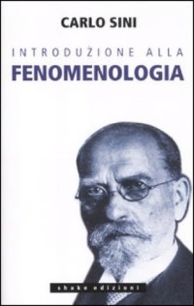 Introduzione alla fenomenologia Carlo Sini