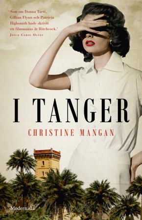 I Tanger - Bok av Christine Mangan - Inbunden