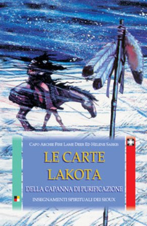 Le carte Lakota della capanna di purificazione. Insegnamenti spirituali dei Sioux. Con 50 carte Archie Fire Lame Deer