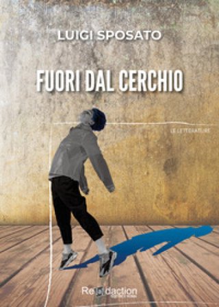 Fuori dal cerchio Luigi Sposato