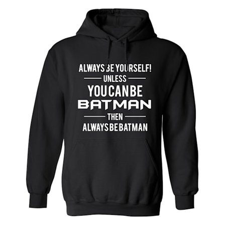 Batman Always Be Yourself - Hættetrøje / Trøje - HERR