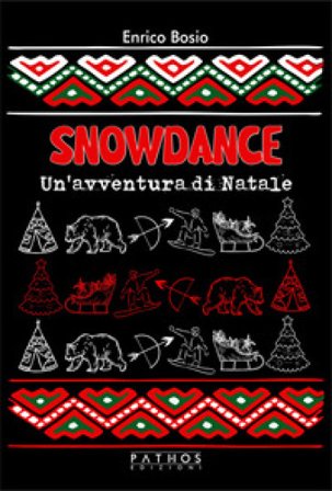 Snowdance. Un'avventura di Natale Enrico Bosio