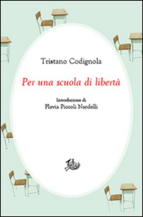 Per una scuola di libertà Tristano Codignola